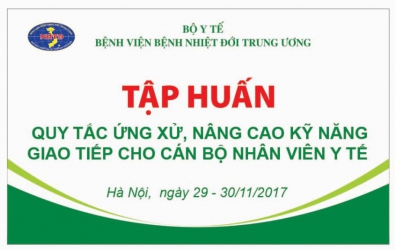 Tập huấn quy tắc ứng xử, nâng cao kỹ năng giao tiếp cho cán bộ nhân viên y tế