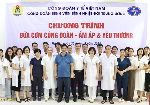 CÔNG ĐOÀN BỆNH VIỆN BỆNH NHIỆT ĐỚI TRUNG ƯƠNG TỔ CHỨC  “ BỮA CƠM CÔNG ĐOÀN” NĂM 2024