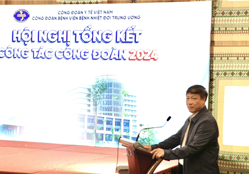 HỘI NGHỊ TỔNG KẾT CÔNG TÁC NĂM 2024, PHƯƠNG HƯỚNG NHIỆM VỤ NĂM 2025 CÔNG ĐOÀN BỆNH VIỆN BỆNH NHIỆT ĐỚI TRUNG ƯƠNG